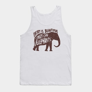 Awesome Vintage Ivory Is Beautiful Only On Elephants T shirt Tank Top